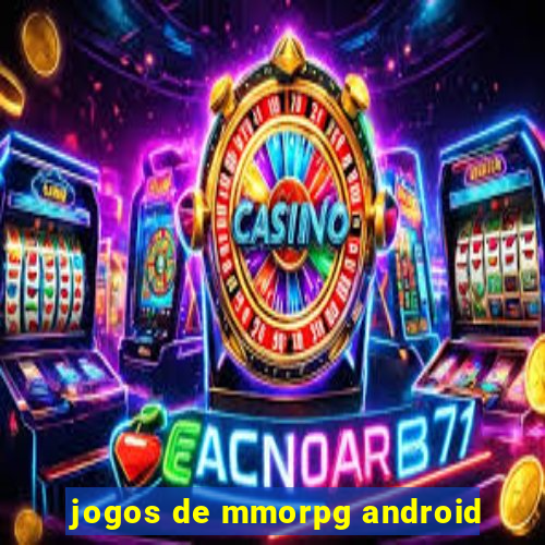 jogos de mmorpg android